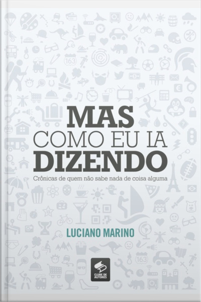 Mas Como Eu Ia Dizendo