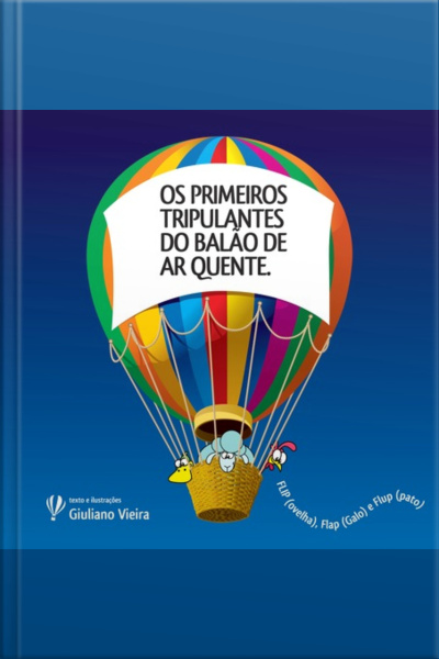 Os Primeiros Tripulantes Do Balão De Ar Quente