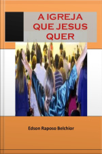 A Igreja Que Jesus Quer