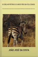 O Coelho Petrus E O Arco-íris Da Felicidade