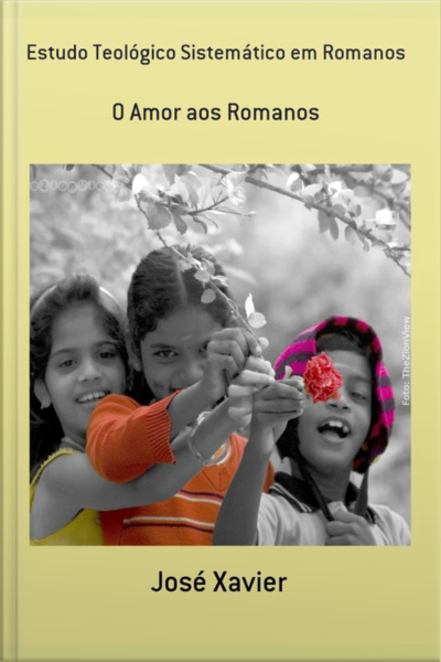 Estudo Teológico Sistemático Em Romanos