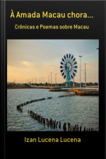 À Amada Macau Chora...