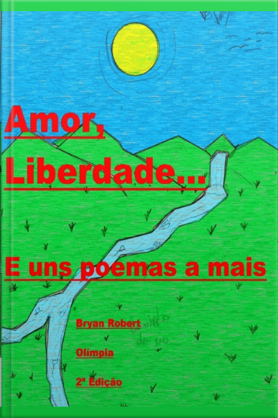 Amor, Liberdade...