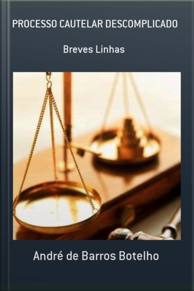 Processo Cautelar Descomplicado