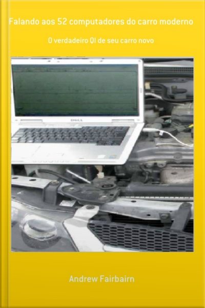 Falando Aos 52 Computadores Do Carro Moderno