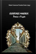 Escritores Mineiros: Poesia E Ficção