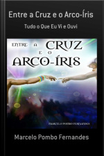 Entre A Cruz E O Arco-íris