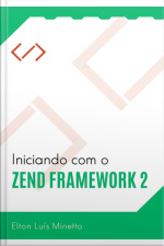 Iniciando Com O Zend Framework 2