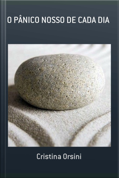 O Pânico Nosso De Cada Dia