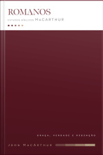 Romanos: Estudos Bíblicos Macarthur