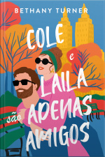 Cole E Laila São Apenas Amigos