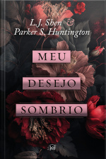 Meu Desejo Sombrio – Uma Releitura De Cinderela, Do Mesmo Universo De meu Romeu Sombrio