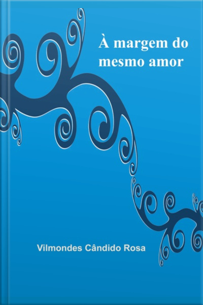 À Margem Do Mesmo Amor