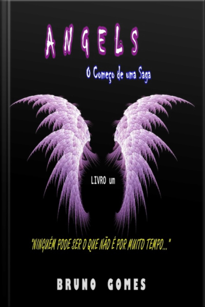 Angels O Começo De Uma Saga