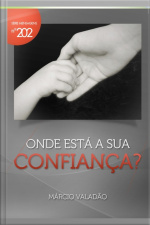 Onde Está A Sua Confiança?