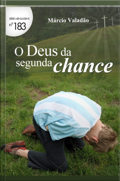 O Deus Da Segunda Chance