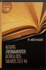 Alguns Ensinamentos A Respeito Dos Salmos 23 E 46