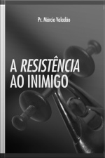 A Resistência Ao Inimigo