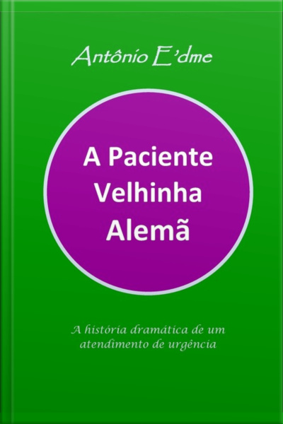 A Paciente Velhinha Alemã