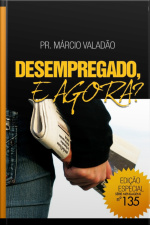 Desempregado, E Agora?