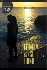 Coragem Para Seguir Em Frente