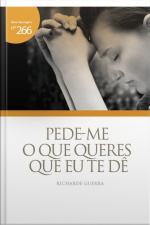 Pede-me O Que Queres Que Eu Te Dê