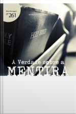 A Verdade Sobre A Mentira