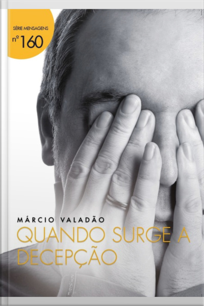Quando Surge A Decepção