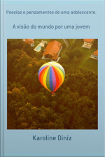 Poesias E Pensamentos De Uma Adolescente.