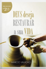 Deus Deseja Restaurar A Sua Vida