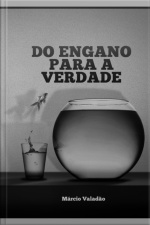 Do Engano Para A Verdade