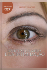 Liberte-se Do Medo E Da Intimidação