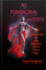 As Pombagiras E Seus Segredos