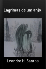 Lagrimas De Um Anjo