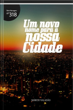 Um Novo Nome Para A Nossa Cidade
