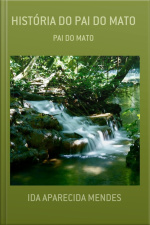 História Do Pai Do Mato