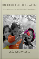 O Menino Que Queria Ter Amigos