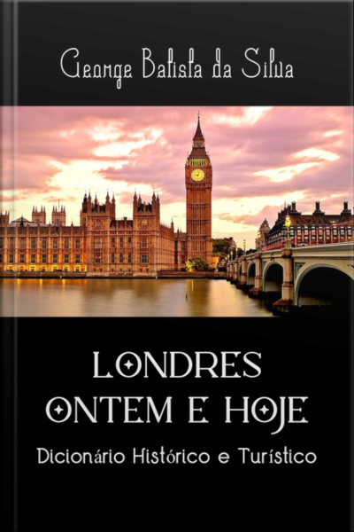 Londres De Ontem E Hoje