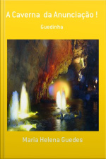 A Caverna Da Anunciação !