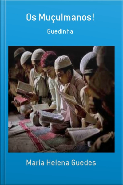 Os Muçulmanos!