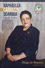 Raphaela Carrozzo Scardua, Perfil De Uma Educadora