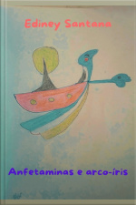 Anfetaminas E Arco-íris