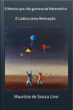 O Menino Que Não Gostava De Matemática
