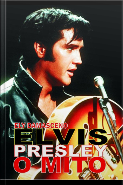 Elvis O Mito