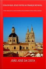 O Dia Em Que Jesus Visitou As Crianças No Natal