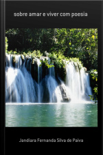 Sobre Amar E Viver Com Poesia