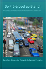 Do Pró-álcool Ao Etanol