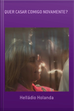 Quer Casar Comigo Novamente?