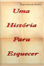 Uma História Pra Esquecer