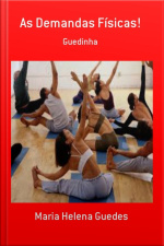 As Demandas Físicas!